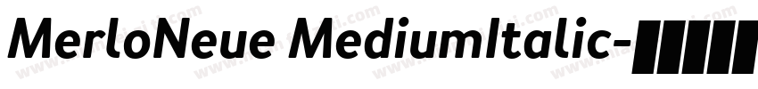 MerloNeue MediumItalic字体转换
